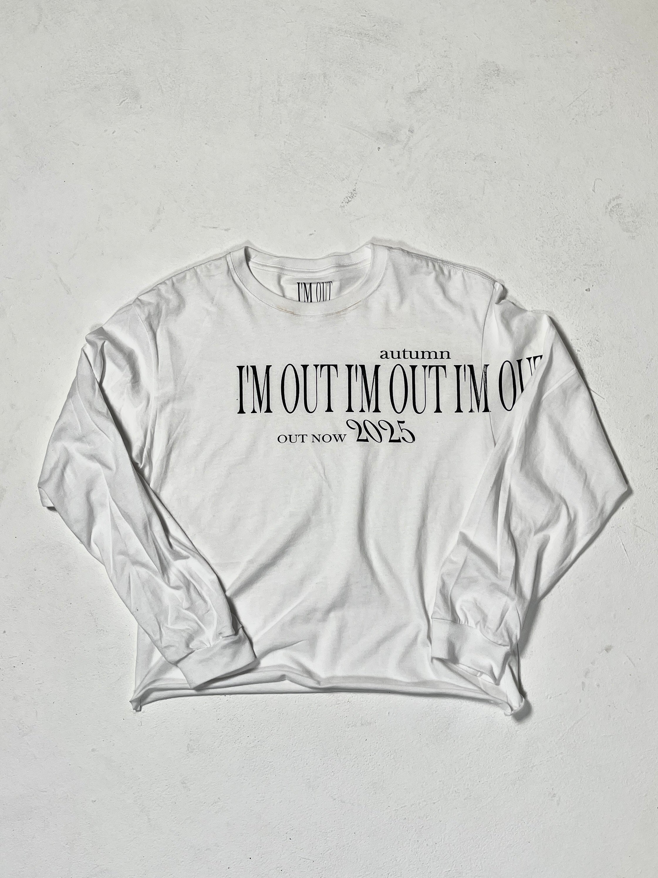 IM OUT 2025 WHITE LONGSLEEVE