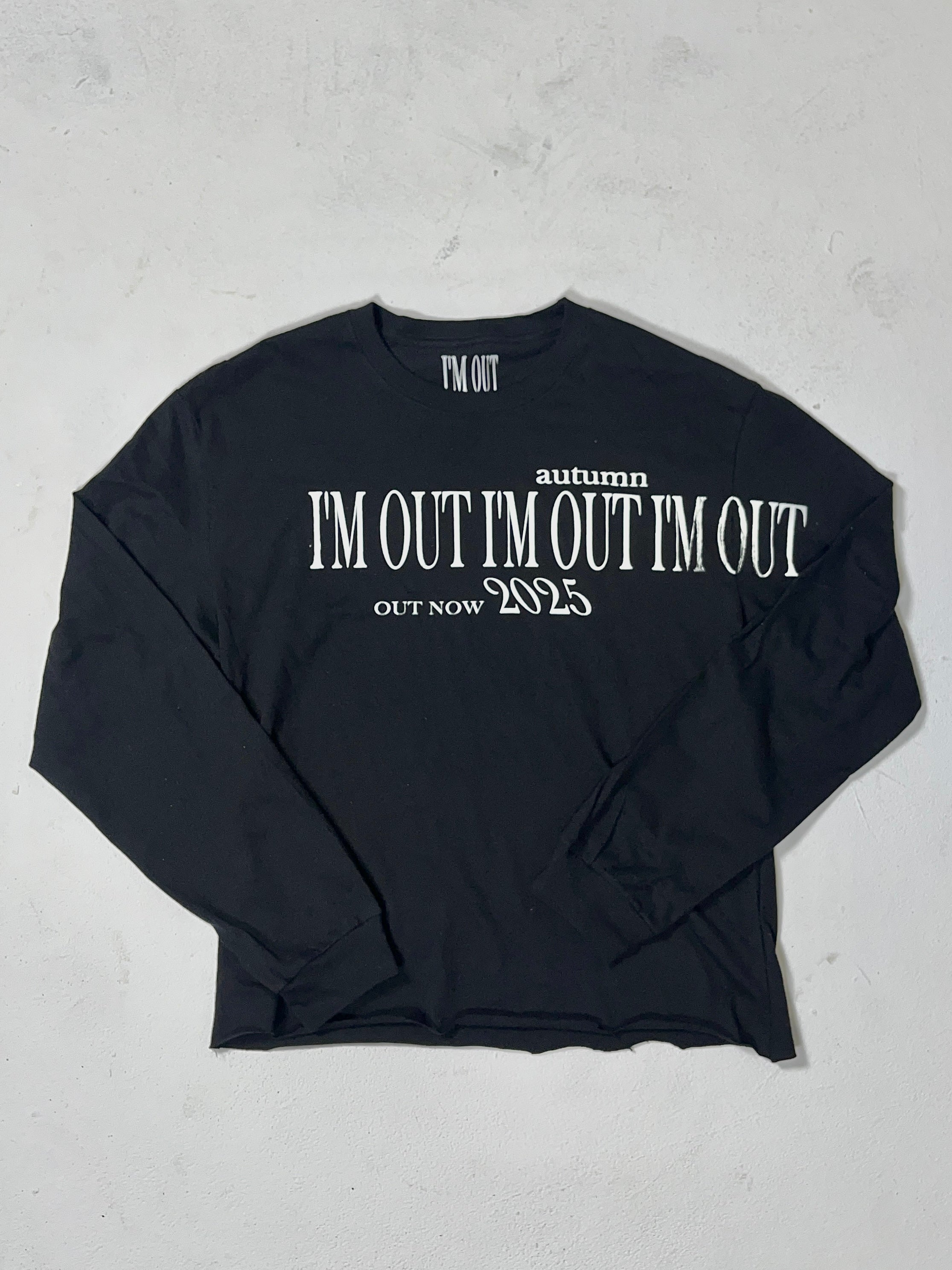 IM OUT 2025 BLACK LONGSLEEVE
